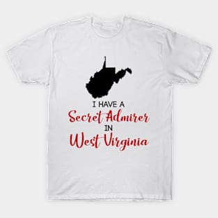 Secret Admirer in West Virginia T-Shirt